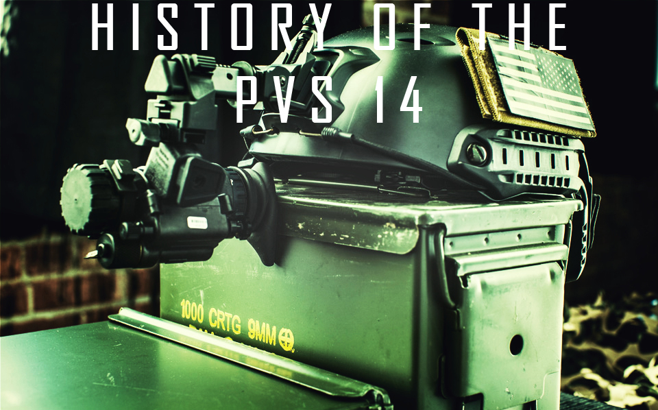 HISTORY OF THE PVS 14